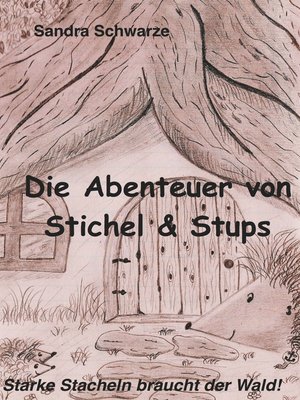 cover image of Starke Stacheln braucht der Wald